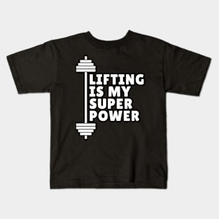 Lifting Is My Superpower Funny Lifting Kids T-Shirt